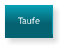 Taufe