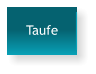 Taufe